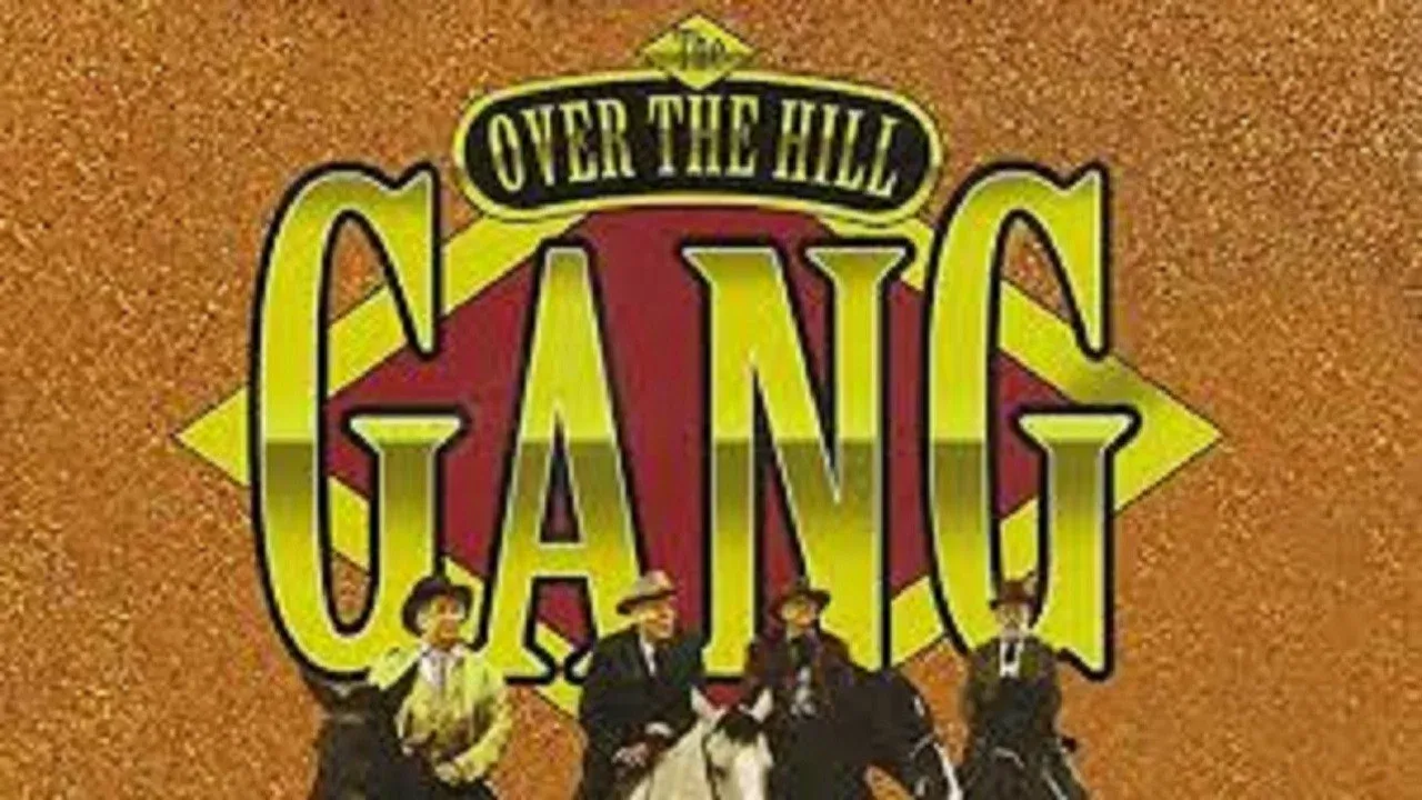 The Over-the-Hill Gang