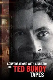 Conversaciones con asesinos: Las cintas de Ted Bundy