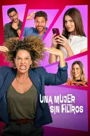 Una mujer sin filtro