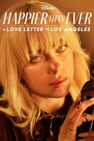 Happier Than Ever: Una carta de amor a Los Ángeles